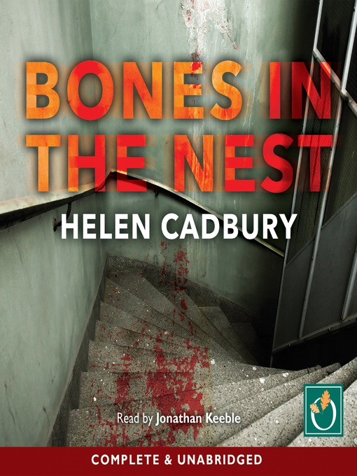 Title details for Bones in the Nest by Helen Cadbury - Available